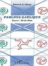 Kartonierter Einband Parlons Gaélique von Patrick Le Besco