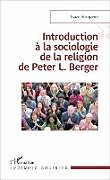 Couverture cartonnée Introduction à la sociologie de la religion de Peter L. Berger de Isaac Nizigama