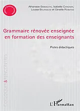 Kartonierter Einband Grammaire rénovée enseignée en formation des enseignants von Athanase Simbagoye, Isabelle Carignan, Louise Bourgeois