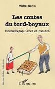 Kartonierter Einband Les contes du tord-boyaux von Michel Rubin