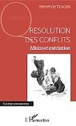 Couverture cartonnée Résolution des conflits de Hervé de Truchis