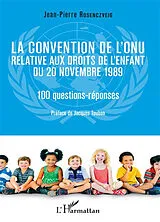 Kartonierter Einband La convention de l'ONU relative aux droits de l'enfant du 20 novembre 1989 von Jean-Pierre Rosenczveig