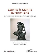 Kartonierter Einband (Kt) Corps à corps infirmiers von Laurence Lagarde-Piron