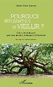 Couverture cartonnée Pourquoi refusent-ils de vieillir ? de Olivier Nkulu Kabamba