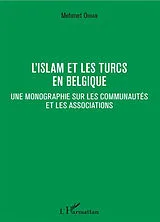 Kartonierter Einband (Kt) L'islam et les Turcs en Belgique von Mehmet Orhan