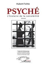 Kartonierter Einband Psyché l'histoire de la sensibilité von Hubert Fichte