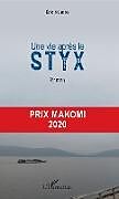 Kartonierter Einband Une vie après le Styx von Eric Ntumba