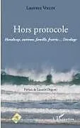Kartonierter Einband Hors protocole von Laurence Vollin