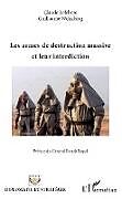 Couverture cartonnée Les armes de destruction massive et leur interdiction de Claude Lefebvre, Guillaume Weiszberg