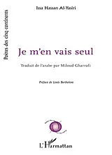 Kartonierter Einband Je m'en vais seul von Issa Hassan Al-Yasiri