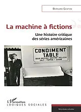 Kartonierter Einband (Kt) La machine à fictions von Bernard Genton