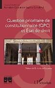 Couverture cartonnée Question prioritaire de constitutionnalité (QPC) et Etat de droit de Romélien Colavitti, Sophie Corioland
