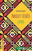 Couverture cartonnée Paroles tissées. Sénégal et Guinée de Gérard Meyer