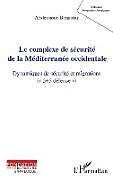 Kartonierter Einband Le complexe de sécurité de la Méditerranée occidentale von Abdennour Benantar