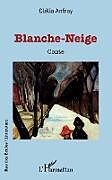 Couverture cartonnée Blanche-Neige de Clélia Anfray