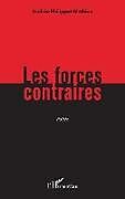 Couverture cartonnée Les forces contraires de Andrée Philippot Mathieu