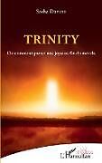 Couverture cartonnée Trinity de Sacha Danino