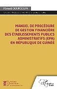 Couverture cartonnée Manuel de procédure de gestion financière des établissements publics administratifs (EPA) de Mamadi Doumbouyah