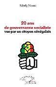 Couverture cartonnée 20 ans de gouvernance socialiste vue par un citoyen sénégalais de Mody Niang