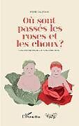 Couverture cartonnée Où sont passés les roses et les choux de Pierre Dauptain