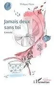 Kartonierter Einband Jamais deux sans toi von Philippe Pilato