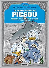 Broché La grande épopée de Picsou. Vol. 4. Trésors sous-marins : et autres histoires de Don Rosa