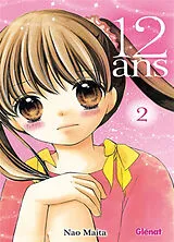 Broschiert 12 ans. Vol. 2 von Nao Maita