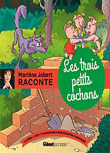 Broschiert Les trois petits cochons von Marlène Jobert