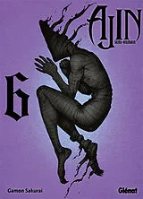Broschiert Ajin : semi-humain. Vol. 6 von Tsuina; Sakurai, Gamon Miura