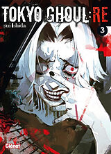 Broché Tokyo ghoul Re. Vol. 3 de Sui Ishida