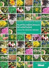 Broché Plantes médicinales de montagne : connaître, récolter, préparer : un guide + un carnet de terrain de François Couplan