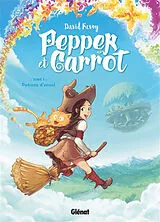 Broschiert Pepper et Carrot. Vol. 1. Potions d'envol von David Revoy
