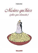 Broschiert Moins qu'hier, plus que demain von Fabcaro