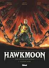 Broschiert Hawkmoon. Vol. 1. Le joyau noir von Jérôme; Dellac, Benoît: Poli, Didier Le Gris