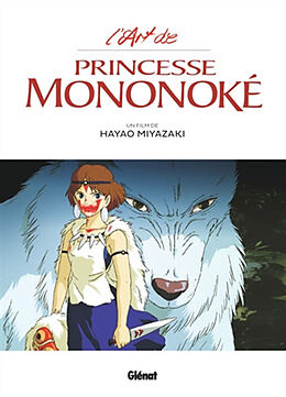 Broché L'art de Princesse Mononoké de Hayao Miyazaki
