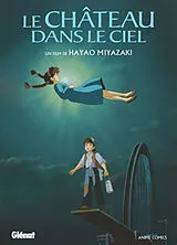 Broschiert Le château dans le ciel von Hayao Miyazaki