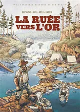 Broschiert La ruée vers l'or von Luca; Goy, David; Meli, R.; Ameur, F. Blengino