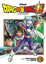 Broschiert Dragon ball super. Vol. 10. Le voeu de Moro von Akira; Toyotaro Toriyama