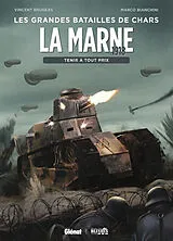 Broschiert La Marne : tenir à tout prix von Vincent; Bianchini, Marco Brugeas