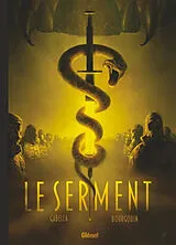 Broschiert Le serment von Mathieu; Mariolle, Mathieu; Bourgouin, M. Gabella