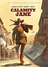 Broschiert Calamity Jane von Marie; Hersent, Gaëlle Gloris Bardiaux-Vaïente