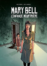 Broché Mary Bell : l'enfance meurtrière de Rojzman-t+belardo-v