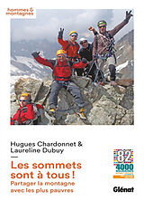 Broché Les sommets sont à tous ! : partager la montagne avec les plus pauvres de Laureline; Chardonnet, Hugues Dubuy