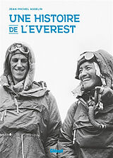 Broché Une histoire de l'Everest de Jean-Michel Asselin