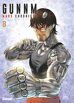 Broschiert Gunnm : Mars chronicle. Vol. 8 von Yukito Kishiro