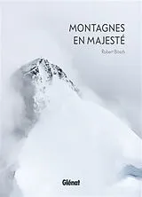 Broschiert Montagnes en majesté von Robert Bösch