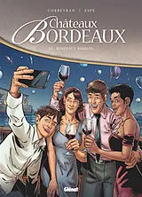 Broschiert Châteaux Bordeaux. Vol. 13. Bordeaux bashing von Corbeyran; Espé