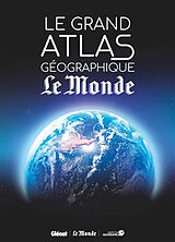 Broché Le grand atlas géographique du monde de 