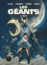 Broschiert Les géants. Vol. 7 von Ingrid; Drouin, Paul Lylian; Chabbert