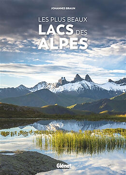 Broché Les plus beaux lacs des Alpes de Johannes Braun